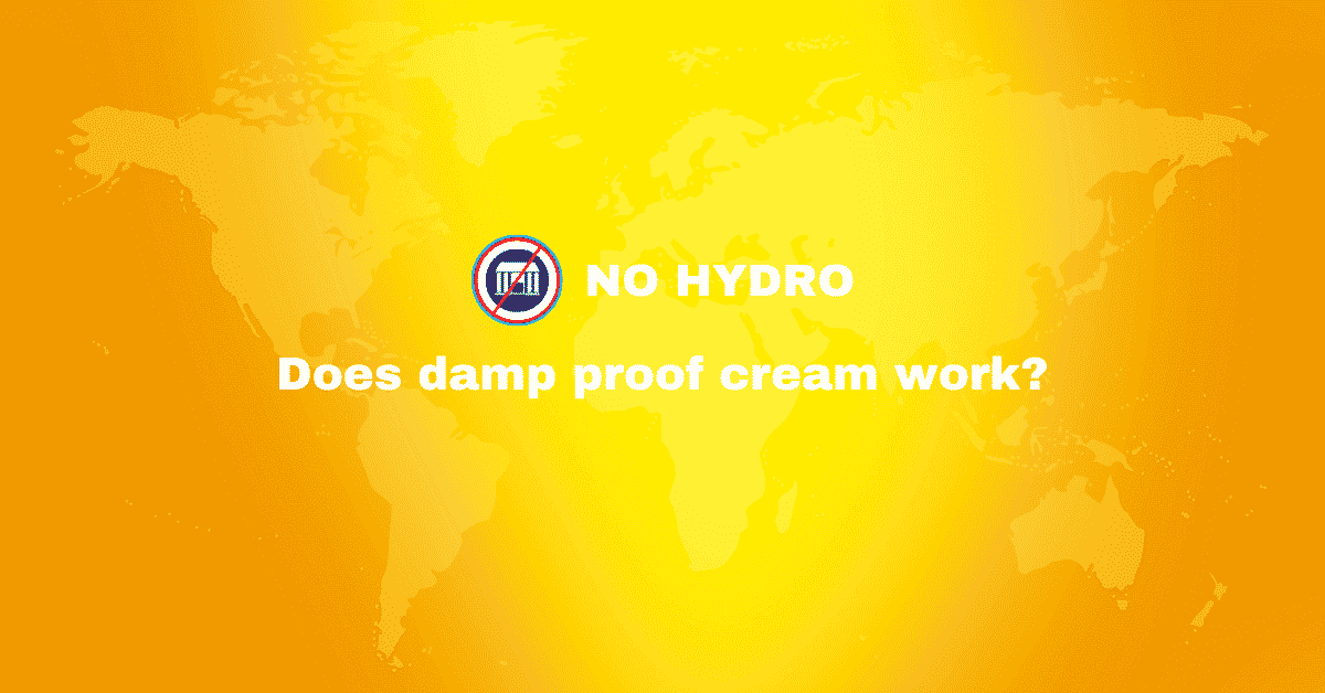 Does damp proof cream work - No Hydro