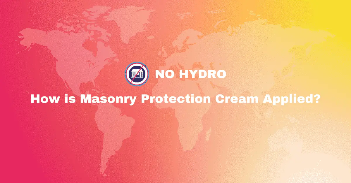 How is Masonry Protection Cream Applied - No Hydro